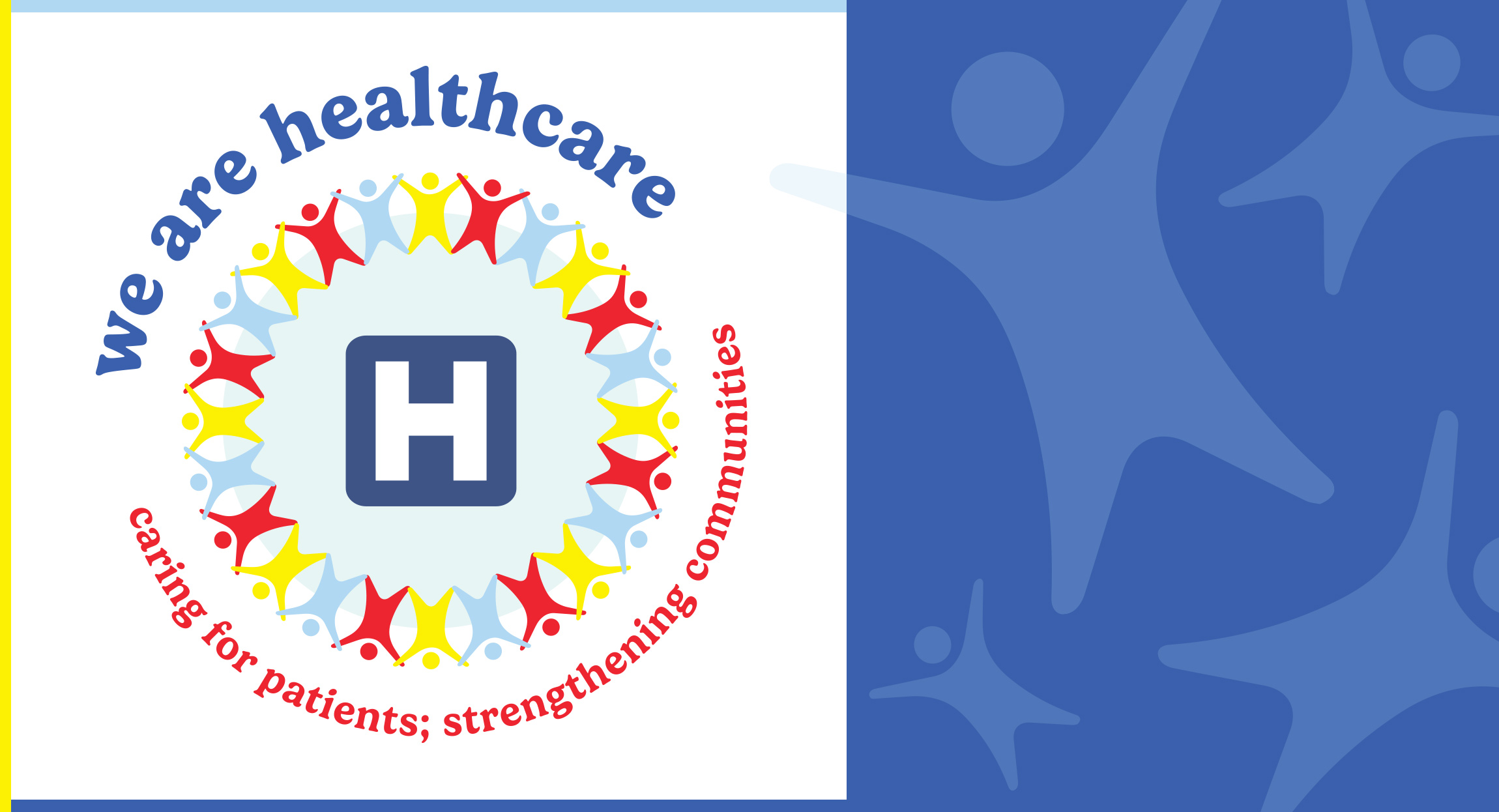 Logo for American Hospital Association's #WeAreHealthCare campaign by Hughes Design in Chicago